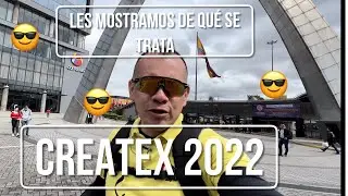 Esto es solo una parte de todo lo que vamos a encontrar en la feria I CREATEX 2022