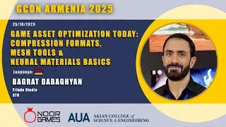 Bagrat Dabaghyan -Game Asset Optimization: Compression Formats, Mesh Tools & Neural Materials Basics