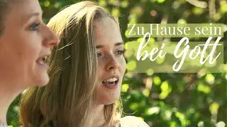 Ruthild Eicker & Wir singen f&uuml;r Jesus Studiochor &ndash; Zu Hause sein bei Gott (Musikvideo)