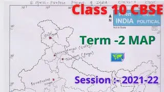 cbse class 10 map work 2022|session 2021-22|CBSE class X term 2 map 2022|CBSE map work 2021-22