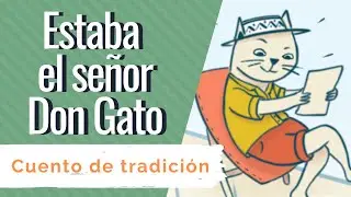 Cuento de Tradición -  Estaba el señor Don Gato