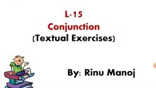 Conjunctions (Part-2) Textual Exercises