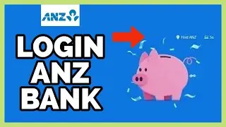 How to Log In to ANZ Bank Account Online? Secure and Easy Access to Your Account 2023