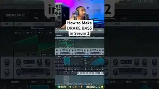 Как приготовить DRAKE BASS в Serum 2 #serum2