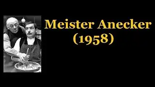 Ohnsorg Theater - Meister Anecker (1958)