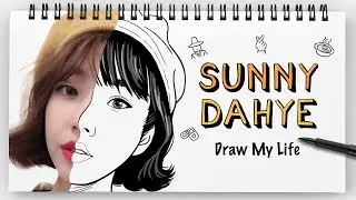 SUNNYDAHYE - DRAW MY LIFE INDONESIA