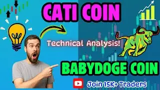 CATI & BABYDOGE 🚀 Price Action Forecast & Trend Insights!