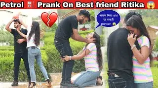 Real Petrol ⛽Prank On Nivedita  BestFriend || Gone Wrong😡💔💔|| Anshul Yadav