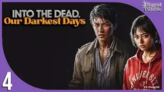 🧟  I LIED... We're Not Kick-Boxing Our Way To Victory  |  Into The Dead: Our Darkest Days