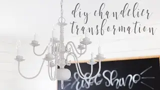 DIY Chalk Paint Chandelier Transformation