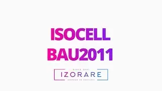ISOCELL | izotv | BAU2011