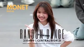 [Focus cam 4K60p] 250409 Monet BNK48 - RANDOM DANCE [FULL] |  BNK48 BUSKING @ centralwOrld