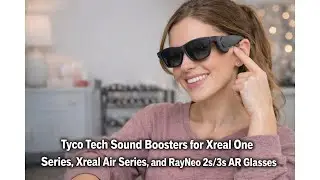 🔊 Tyco Tech Sound Boosters for Xreal & RayNeo Glasses Review &ndash; Audio Upgrade Worth It? 🎧