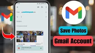 How To Save Photos In Gmail Account