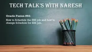Oracle Fusion #64: How to Schedule the ESS job and how to change Schedule for ESS Job.
