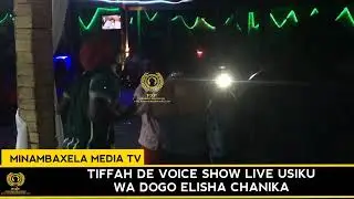 TIFFAH DE VOICE SHOW LIVE USIKU WA DOGO ELISHA J POINT PUB CHANIKA MWISHO