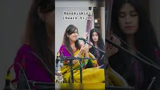 Raag Hanskinkini . Short Swar Vistaar . SWARN VIJH #artist #classicalmusic #singer
