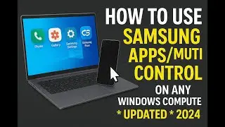 🔥 Как использовать Samsung Multi Control на ЛЮБОМ ПК с Windows! (Обновлено в 2025 году) 💻📱