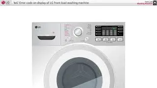 [LG Front Load Washer] - tcL error code on washer display