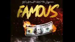 YD Solo - Famous (ft. HD Tha Juggmann) [Promo Audio]