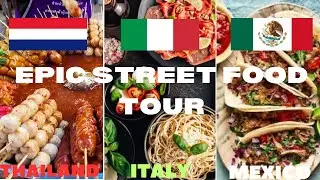 EPIC FOOD & TRAVEL ADVENTURE!!!  Epic Street Food Tour: Thailand, Italy, Mexico!&rdquo;