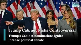 Trump's Controversial Cabinet Picks Spark Heated Debate in Congress |  News Today | DRM News | AC1J