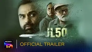 JL50 | Official Trailer | Abhay Deol | Piyush Mishra | Pankaj Kapoor | Rajesh | Ritika | SonyLIV