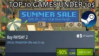Steam Summer Sale 2023 Top 10 games under 10$ (best choices)