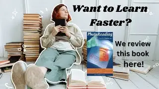 Book Review Episode 5: Photo Reading:  Learn to Read Faster!