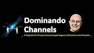 C# - Mastering Channels