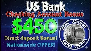 Бонус 450 долларов на текущий счёт в US Bank! Предложение действует по всей стране! Ограниченное ...