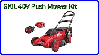 REVIEW (2025): SKIL 40V Push Mower Kit. ESSENTIAL details.