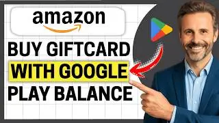 How to Buy Amazon Gift Card with Google Play Balance [Easy Guide]