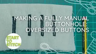 Making a manual button hole - all machines - step by step || Annie Lucas - Start to Stitch