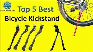 Top 5 Best Bicycle Kickstand in 2025