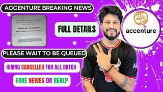 Accenture Hiring Cancelled for All Batch | Accenture Breaking News | why Interviewer not join call ?