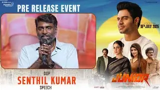 DOP Senthil Kumar Speech @ Junior Pre-Release Event | Kireeti | Genelia | Sreeleela | Radha Krishna