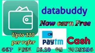Databuddy App (Loot) - Earn Unlimited PayTm Cash Easily & Free