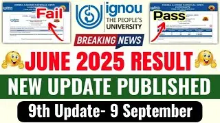 IGNOU June 2025 Exam Result Declared 9th Update Published | IGNOU Result 9th Update June 2025 Exam