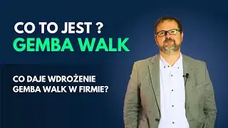 ✅do czego służy Gemba Walk? ✅co daje wdrożenie Gemba Walk w firmie?