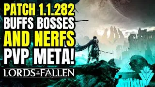 Lords Of The Fallen Patch 1.1.282 Makes The Game More Difficult And Nerfs PVP Meta!