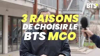 3 raisons de choisir le BTS MCO