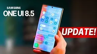Samsung One UI 8.5 &mdash; UPDATE!