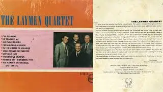 The Laymen Quartet- I'm Building A Bridge