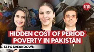Why Menstrual Health Is Still a Taboo in Pakistan | Breakdown