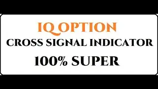 IQ OPTION CROSS SIGNAL INDICATOR TEST 2020 - SUPER
