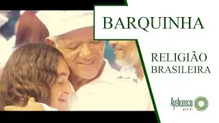 BARQUINHA | RELIGIÃO BRASILEIRA | PORTAL AYAHUASCA