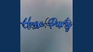 House Party