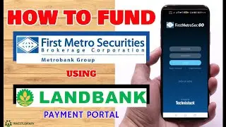Firstmetrosec New Tutorial: How to Fund First Metro Securities using LandBank Online Banking