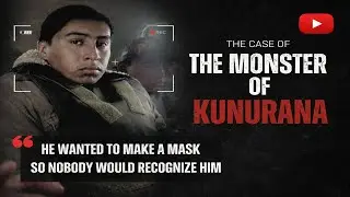 The Monster of Kunurana: Full Case Breakdown | (True Crime Documentary)